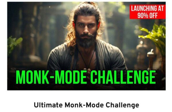 Ultimate Monk Mode Course by Saurabh Gandhi