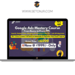 Google Ads Mastery: From Basics to Pro in PPC