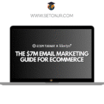 THE $7M EMAIL MARKETING GUIDE FOR ECOMMERCE By Ecom Tushar